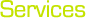 Services and Products
